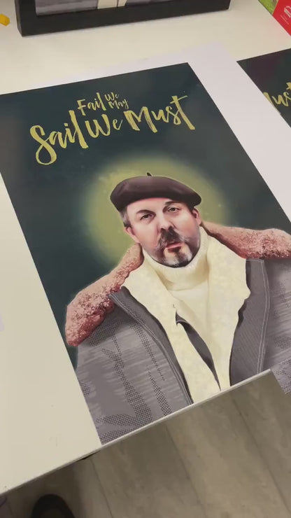 Andrew Weatherall A3 'Fail We May, Sail We Must' print